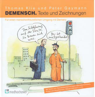 Literatur-Tipp: Demensch - von Thomas Klie und Peter Gaymann, medhochzwei Verlag, 2015